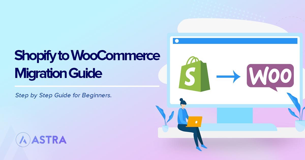 Shopify to WooCommerce migration guide