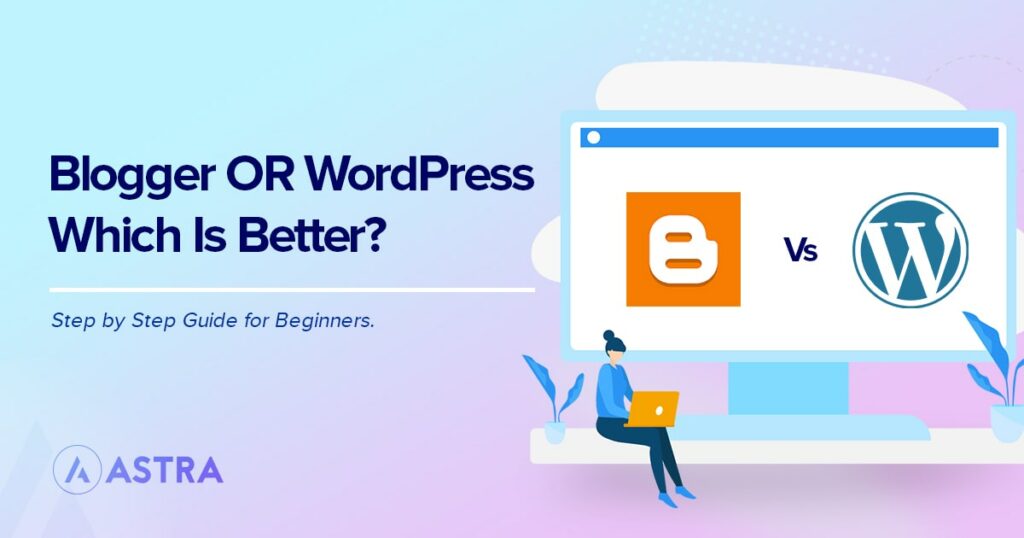 Blogger vs WordPress