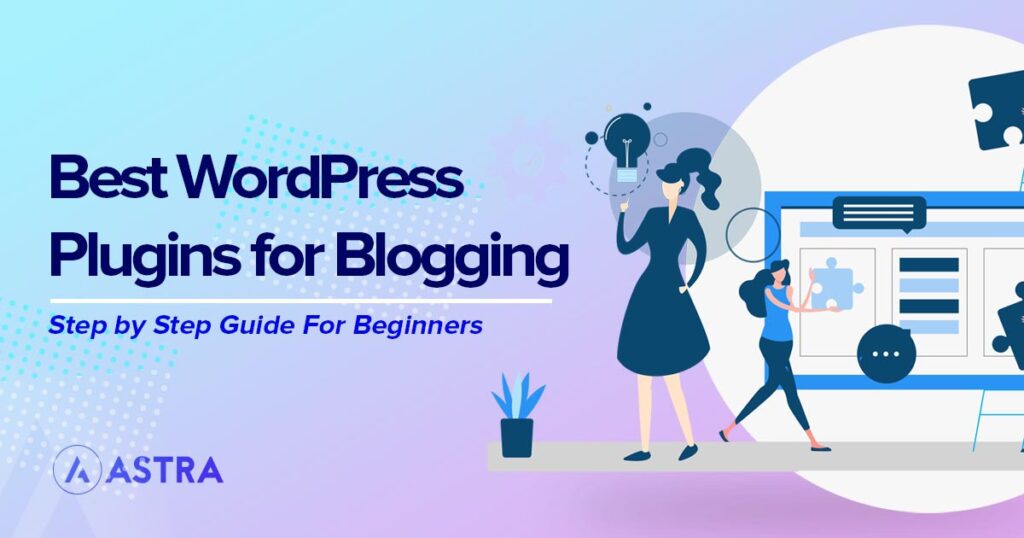 Best WordPress plugins for blogging