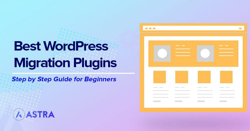 Best WordPress Migration Plugins