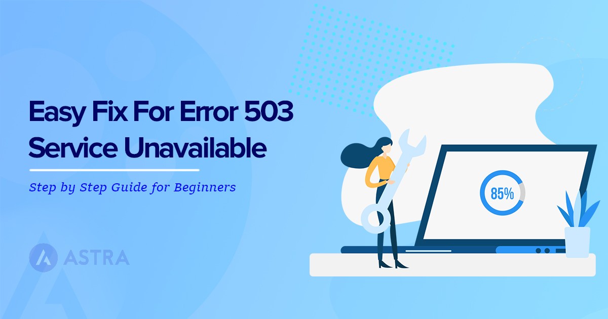 Easy fix for error 503 service unavailable error